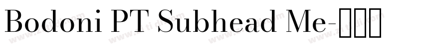 Bodoni PT Subhead Me字体转换 Bodoni PT Subhead Me字体转换